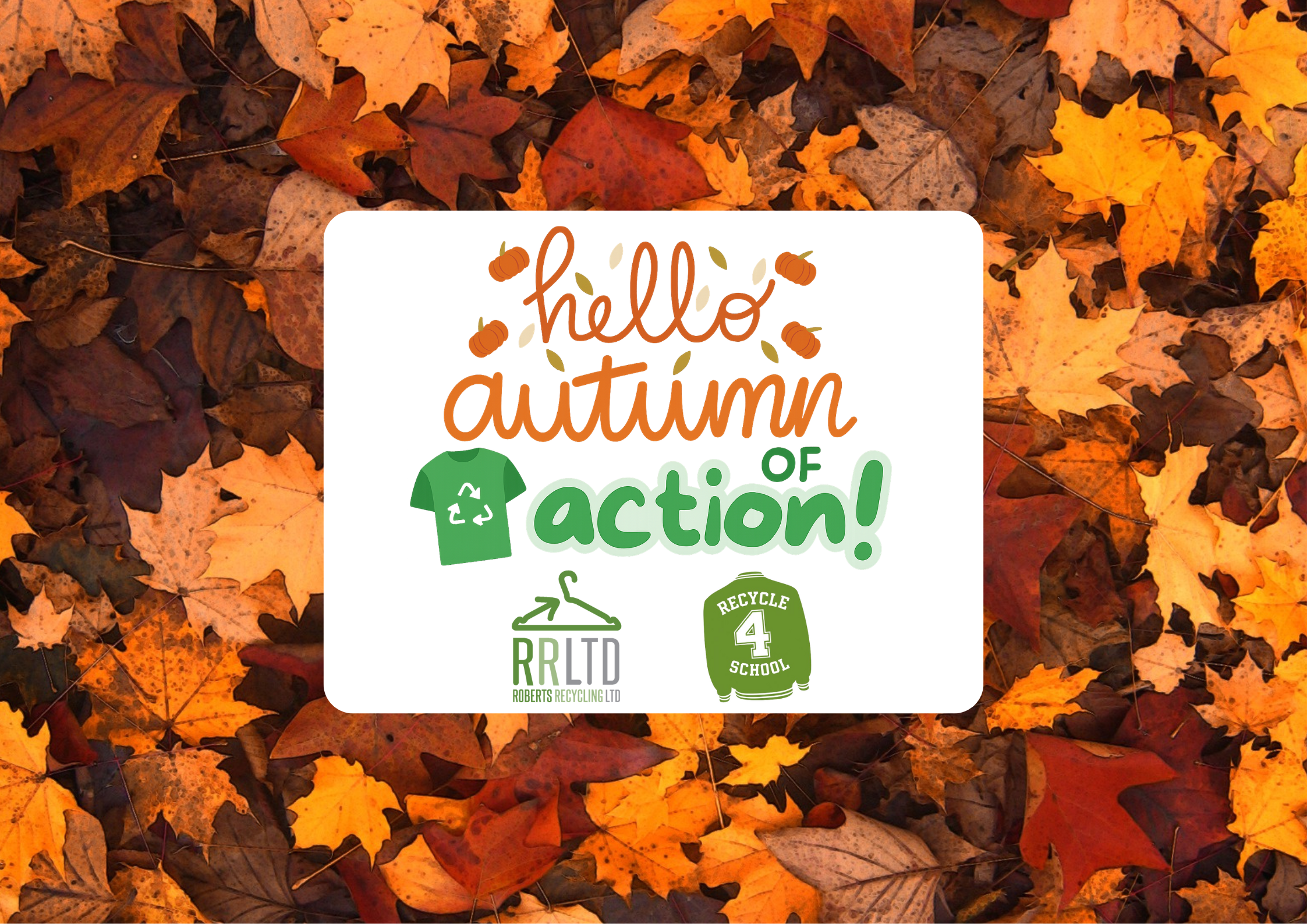 Join Autumn Of Action – Recycle 4 School